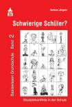 Schwierige Schüler? - Disziplinkonflikte in der Schule