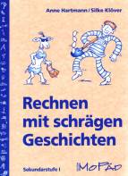 Rechnen mit schrägen Geschichten - Sekundarstufe I