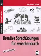 Kreative Sprachübungen für zwischendurch - 