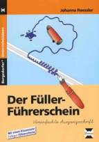 Der Füller-Führerschein    - Vereinfachte Ausgangsschrift
