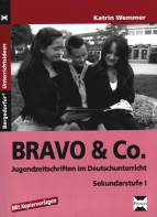 BRAVO & Co. - Jugendzeitschriften im Deutschunterricht