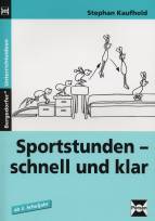 Sportstunden - schnell und klar: Ab 3. Schuljahr