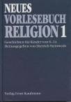 Neues Vorlesebuch Religion 1