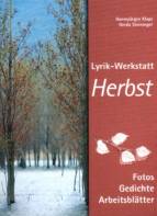 Lyrik-Werkstatt: Herbst - Fotos, Gedichte, Arbeitsblätter