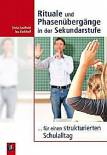 Rituale und Phasenübergänge in der Sekundarstufe - ...für einen strukturierten Schulalltag
