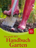 Das große BLV Handbuch Garten - 