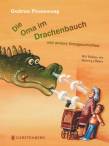 Die Oma im Drachenbauch und andere Omageschichten - 