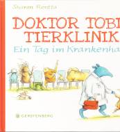 Doktor Tobis Tierklinik. Ein Tag im Krankenhaus