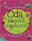 Oda, absolut ungeküsst - Das ist keine kitschige Liebesgeschichte!