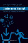 Schöne neue Bildung? - Zur Kritik der Universität der Gegenwart