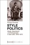 Style Politics - Mode, Geschlecht und Schwarzsein in den USA, 1943-1975