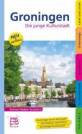Groningen - Die junge Kulturstadt - Streifzüge durch die Stadt, Architektur und Kultur, Groningen kulinarisch