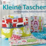 Kleine Taschen - 20 Nähprojekte, hübsch und praktisch