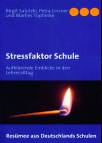 Stressfaktor Schule - Aufklärende Einblicke in den Lehreralltag