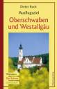 Ausflugsziel Oberschwaben und Westallgäu - Wandern - Rad fahren - Entdecken