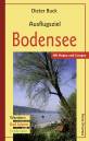 Ausflugsziel Bodensee: Wandern, Rad fahren, Entdecken. Mit Hegau und Linzgau