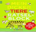 Mein dicker Tiere Rätselblock - mit Stickern ab 3 Jahre