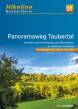 Panoramaweg Taubertal - Fernwanderweg, 135 km, 1:35.000 - Wandern durch Weinberge und Mischwälder im Lieblichen Taubertal