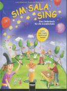 Sim Sala Sing. Ausgabe Deutschand: Das Liederbuch f&uuml;r die Grundschule. Lieder zum Singen, Spielen, Bewegen und Gestalten in der Klasse. Allgemeine Ausgabe Deutschland