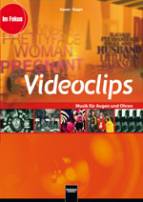 Videoclips - Musik für Augen und Ohren