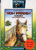 Von Pferden - und Mäusen und anderen Tieren