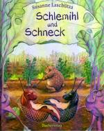 Schlemihl und Schneck - 