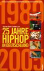 25 Jahre HipHop in Deutschland - Aktualisierte Ausgabe