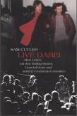 Live dabei - Mein Leben mit den Rolling Stones, Grateful Dead und anderen verrückten Gestalten