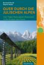 Quer durch die Julischen Alpen: Vom Triglav-Nationalpark Sloweniens in die Voralpen des Friauls
