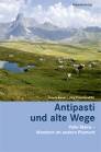 Antipasti und alte Wege: Valle&nbsp;Maira&nbsp;-&nbsp;Wandern&nbsp;im&nbsp;andern&nbsp;Piemont