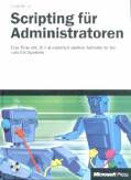 Scripting für Administratoren - Das Praxisbuch zur automatisierten Administration von Netzwerken