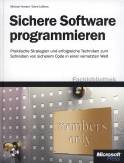 Sichere Software programmieren - Praktische Strategien und erfolgreiche Techniken zum Schreiben von sicherem Code in einer vernetzten Welt
