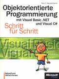 Objektorientierte Programmierung mit Visual Basic .NET und Visual C# - Schritt für Schritt