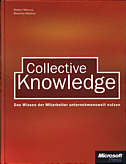 Collective Knowledge - Das Wissen der Mitarbeiter unternehmensweit nutzen