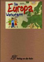 Die Europa-Werkstatt -