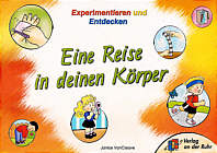 Experimentieren und Entdecken: Eine Reise in deinem Körper -