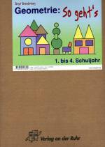 Geometrie: So geht´s - 1. bis 4. Schuljahr