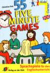55 Five-Minute Games: Sprachspiele f&uuml;r den Englischunterricht. Klasse 1 - 6