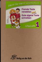 Fremde Texte verstehen und gute eigene Texte schreiben - 1. Schuljahr - 