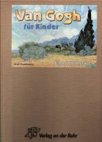 Van Gogh für Kinder - Eine Werkstatt