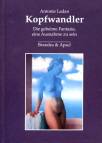 Kopfwandler - Die geheime Fantasie, eine Ausnahme zu sein