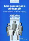 Kommunikationspädagogik -  Transformationen der Sprech-Erziehung