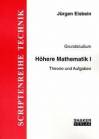 Grundstudium Höhere Mathematik 1 - Theorie und Aufgaben