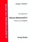 Grundstudium Höhere Mathematik 2 - Theorie und Aufgaben