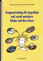 Gruppentraining für ängstliche und sozial unsichere Kinder und ihre Eltern - 