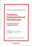 Psychiatrie, Psychosomatik und Psychotherapie - für psycho-soziale und pädagogische Berufe
