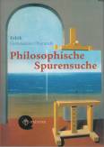 Philosophische Spurensuche - Ethik