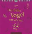 Der fr&uuml;he Vogel 2014. Postkartenkalender