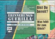Das Erinnerungsguerilla-Kit: Street Art zum Mitmachen - 