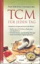 TCM für jeden Tag - Entspannt und gesund durch die Woche